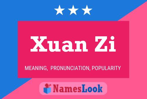 Póster del nombre Xuan Zi