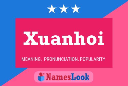 Póster del nombre Xuanhoi