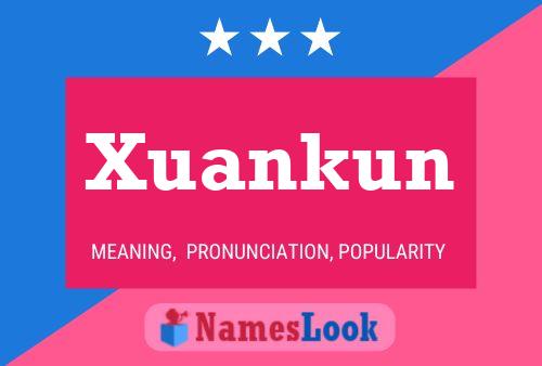 Póster del nombre Xuankun