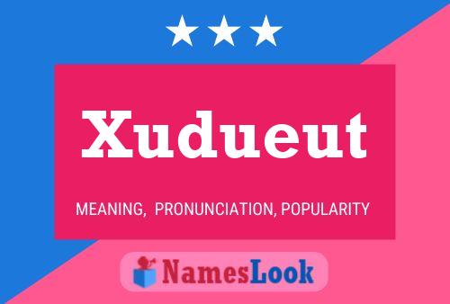 Póster del nombre Xudueut