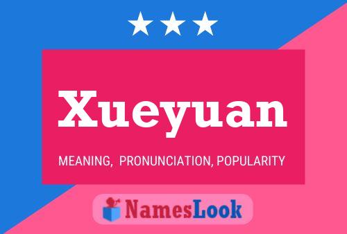 Póster del nombre Xueyuan