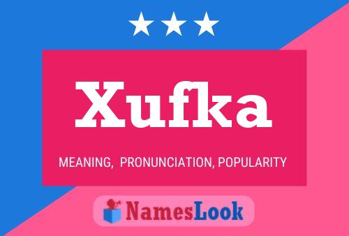 Póster del nombre Xufka