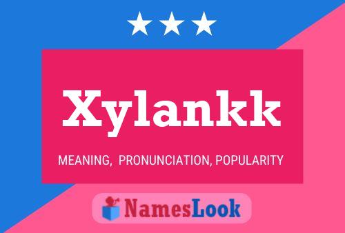 Póster del nombre Xylankk