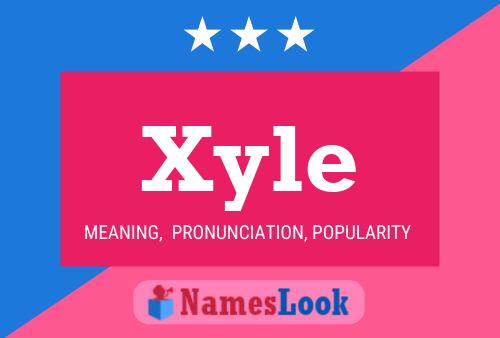 Póster del nombre Xyle