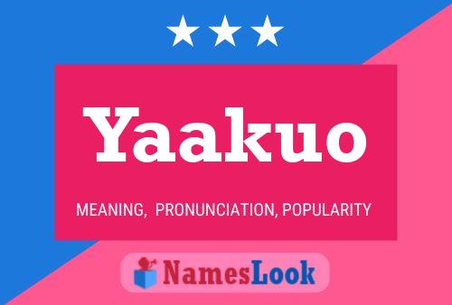 Póster del nombre Yaakuo