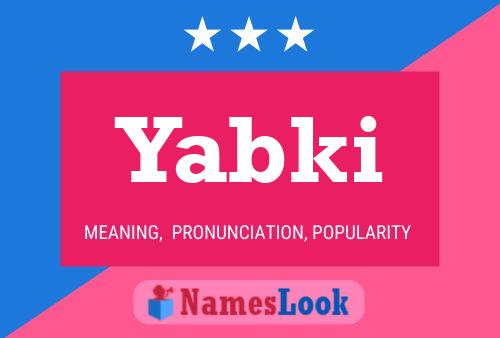 Póster del nombre Yabki