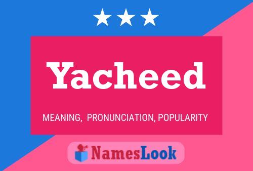 Póster del nombre Yacheed