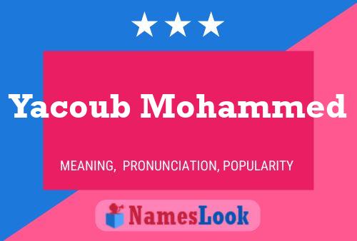 Póster del nombre Yacoub Mohammed