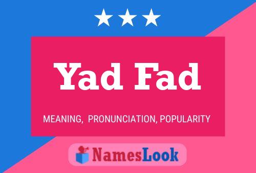 Póster del nombre Yad Fad