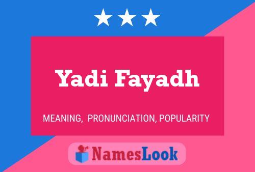 Póster del nombre Yadi Fayadh