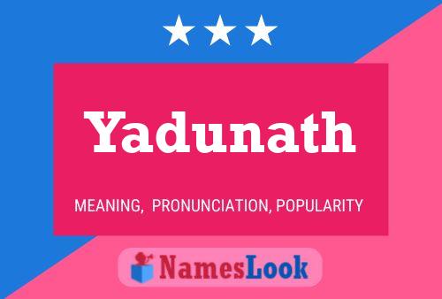 Póster del nombre Yadunath