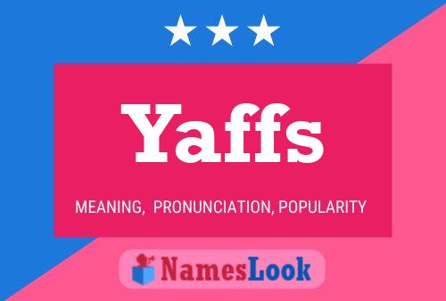 Póster del nombre Yaffs