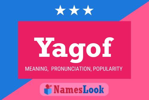 Póster del nombre Yagof