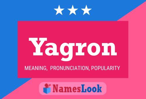 Póster del nombre Yagron