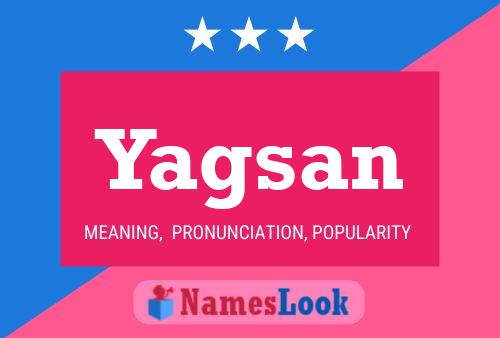 Póster del nombre Yagsan