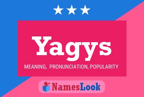 Póster del nombre Yagys