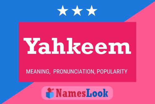 Póster del nombre Yahkeem