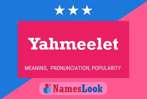 Póster del nombre Yahmeelet