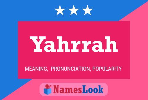 Póster del nombre Yahrrah