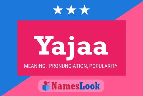 Póster del nombre Yajaa