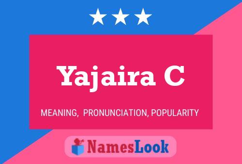 Póster del nombre Yajaira C