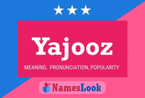 Póster del nombre Yajooz