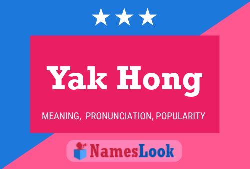 Póster del nombre Yak Hong