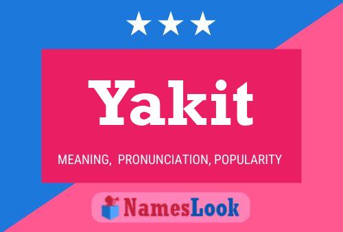 Póster del nombre Yakit