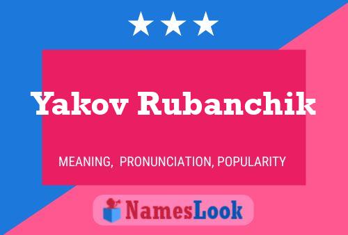 Póster del nombre Yakov Rubanchik