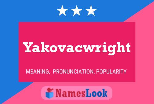 Póster del nombre Yakovacwright