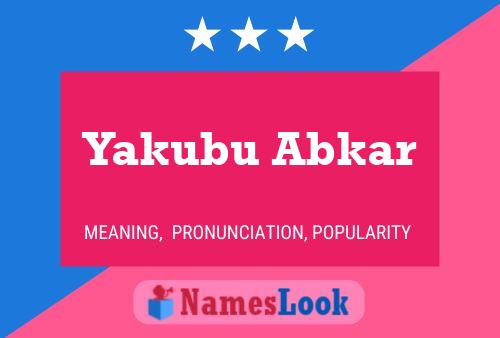 Póster del nombre Yakubu Abkar