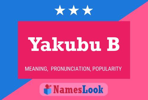 Póster del nombre Yakubu B