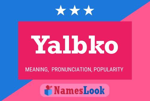 Póster del nombre Yalbko