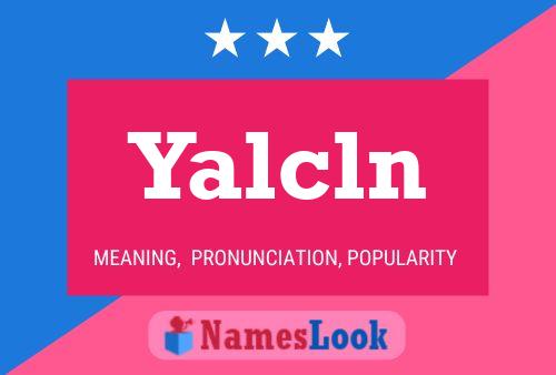 Póster del nombre Yalcln