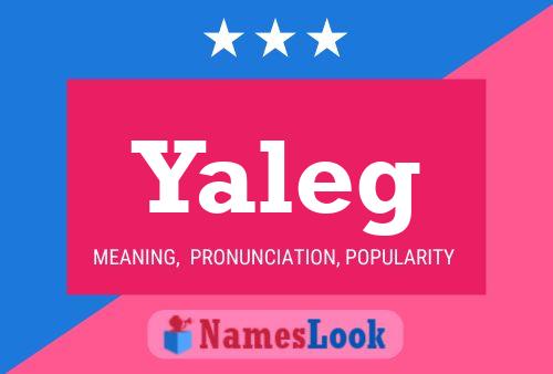 Póster del nombre Yaleg