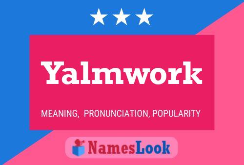 Póster del nombre Yalmwork