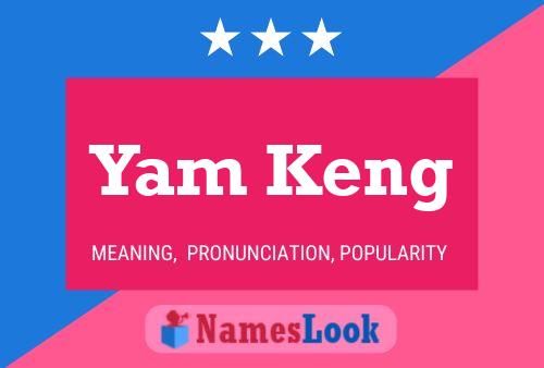 Póster del nombre Yam Keng