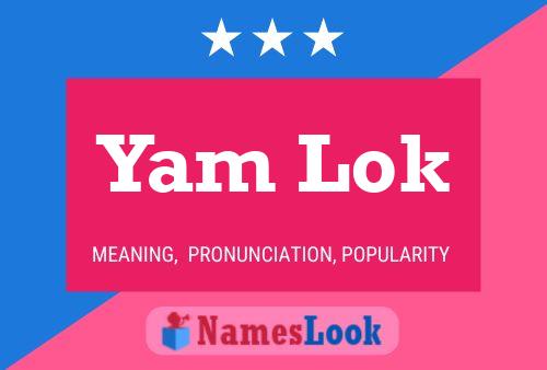 Póster del nombre Yam Lok