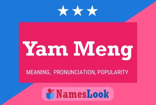 Póster del nombre Yam Meng