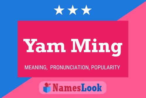 Póster del nombre Yam Ming