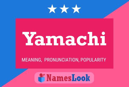 Póster del nombre Yamachi