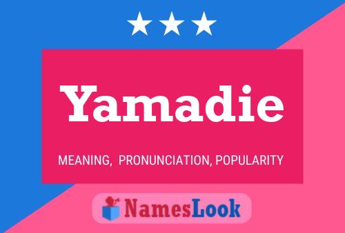 Póster del nombre Yamadie