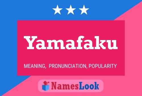 Póster del nombre Yamafaku