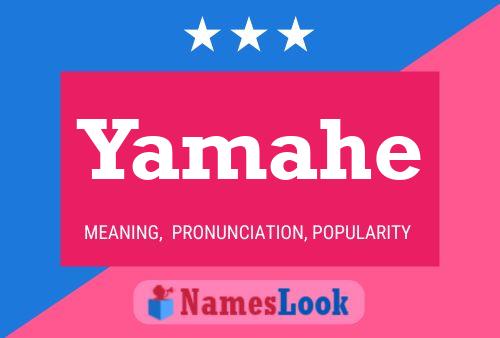 Póster del nombre Yamahe