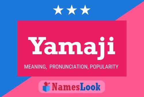 Póster del nombre Yamaji