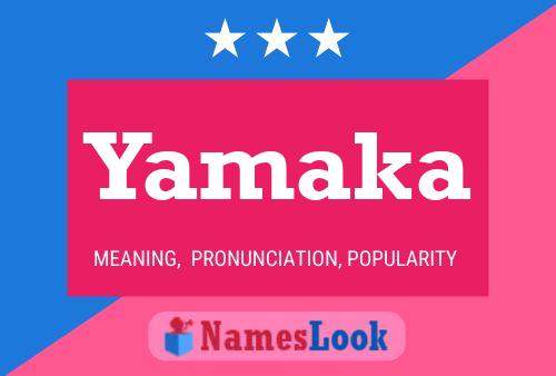 Póster del nombre Yamaka