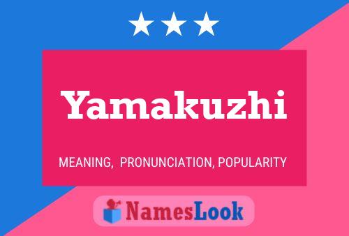 Póster del nombre Yamakuzhi