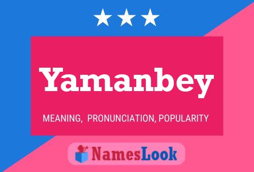 Póster del nombre Yamanbey