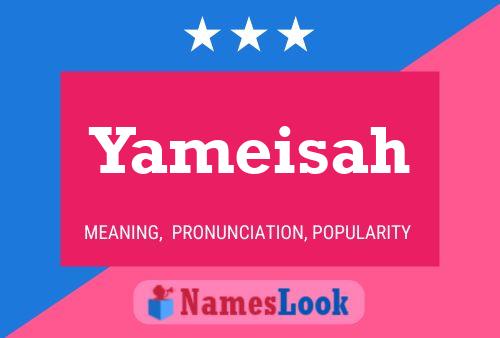 Póster del nombre Yameisah