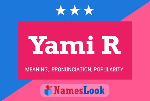 Póster del nombre Yami R